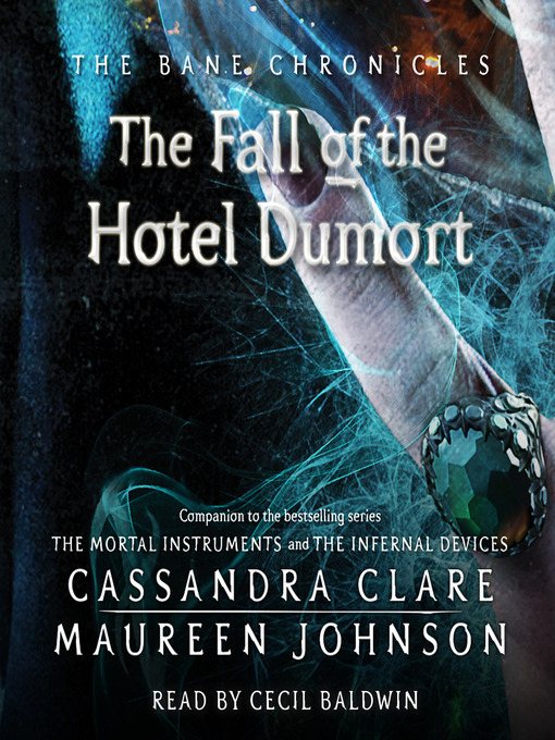 Title details for The Fall of the Hotel Dumort by Cassandra Clare - Wait list